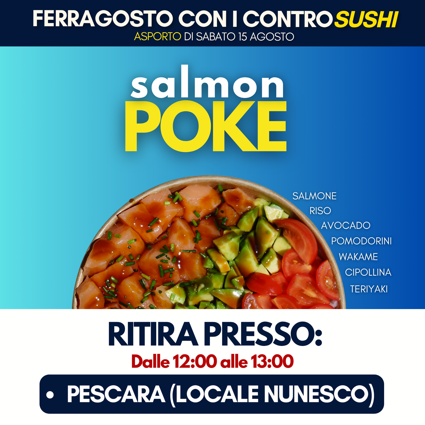 Salmon Poke - Ferragosto (Sabato 15 Agosto)